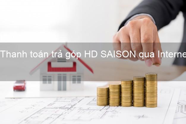 Thanh toán trả góp HD SAISON qua Internet Banking