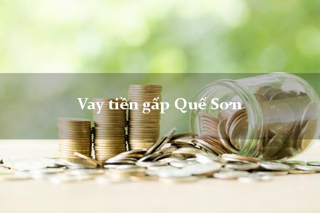 Công ty cho Vay tiền gấp Quế Sơn Quảng Nam giải ngân trong ngày