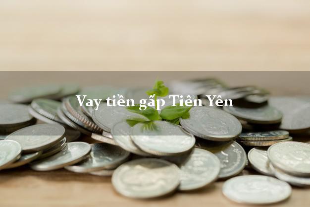 Dịch vụ cho Vay tiền gấp Tiên Yên Quảng Ninh có ngay 20 triệu
