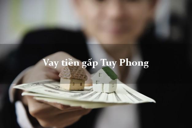 Dịch vụ cho Vay tiền gấp Tuy Phong Bình Thuận có ngay 20 triệu chỉ trong 30 phút