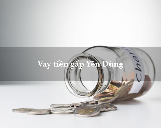 Công ty cho Vay tiền gấp Yên Dũng Bắc Giang có ngay 20 triệu chỉ trong 30 phút